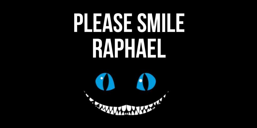 Greetings card с именем, Raphael Please smile кот улыбается Greetings with text for free download 