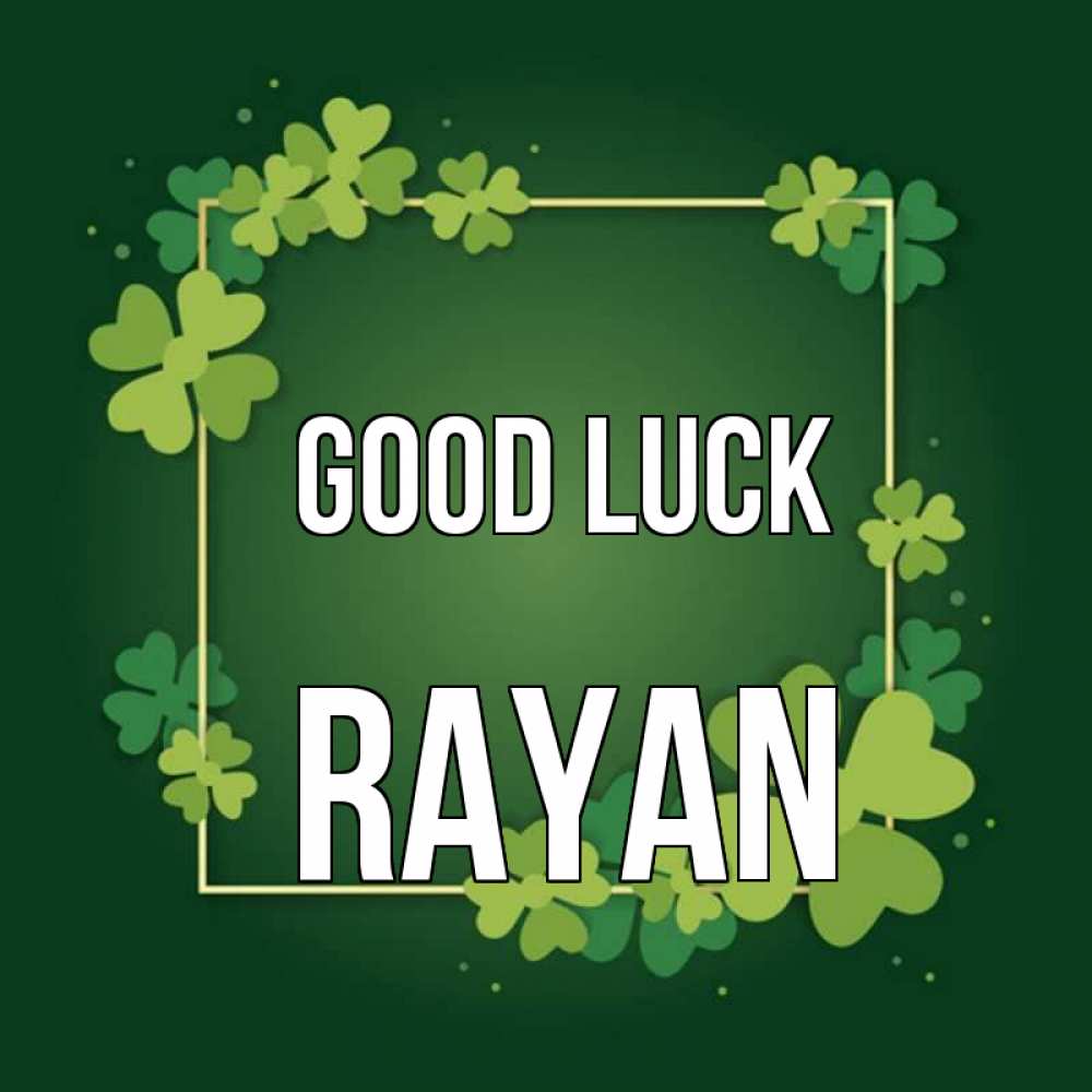 Greetings card с именем, Rayan Good luck квадратная рамка 3 Greetings with text for free download 