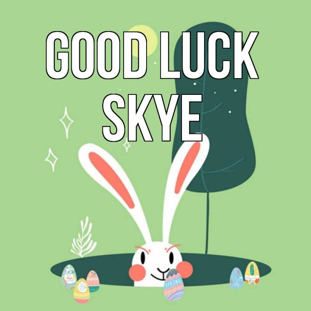 Greetings card с именем, Skye Good luck заяц Greetings with text for free download 