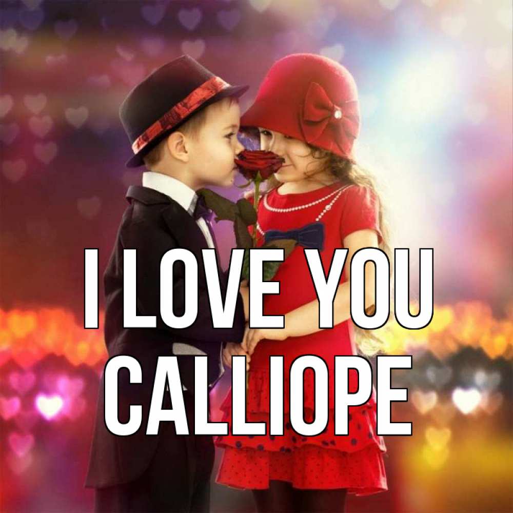 Greetings card с именем, Calliope I love you черное и красное и роза Greetings with text for free download 