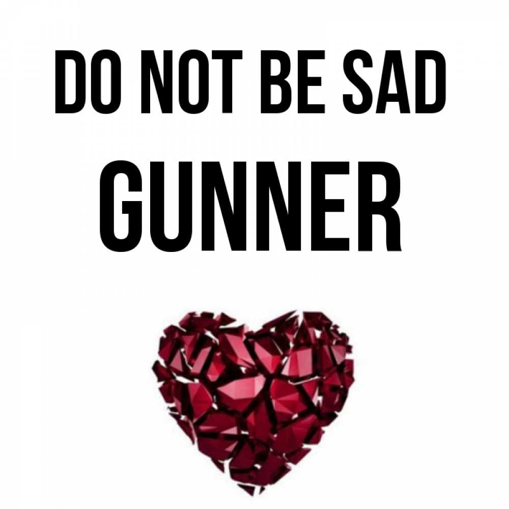 Greetings card с именем, Gunner Do not be sad рубиновое сердечко Greetings with text for free download 