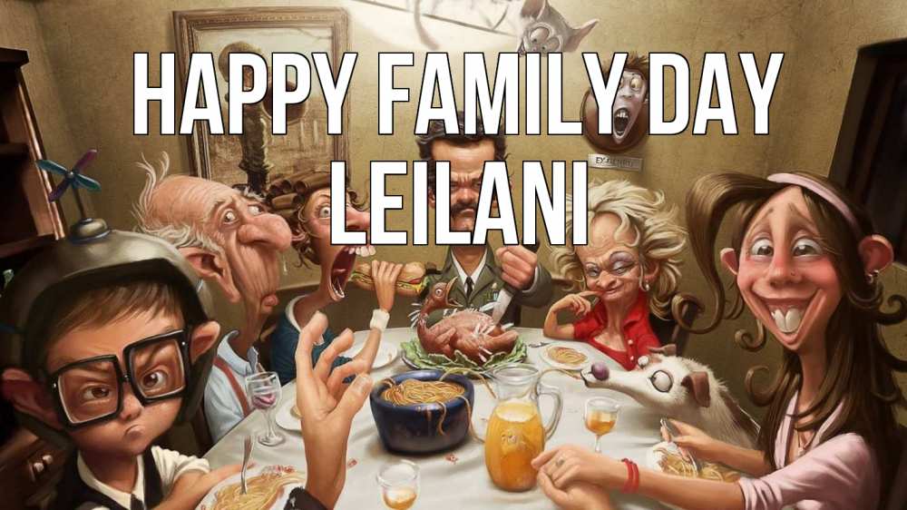 Greetings card с именем, Leilani happy family day с днем семьи Greetings with text for free download 