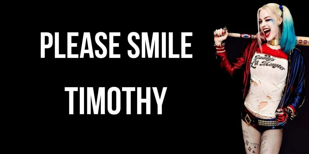 Greetings card с именем, Timothy Please smile пожелания быть позитивным Greetings with text for free download 