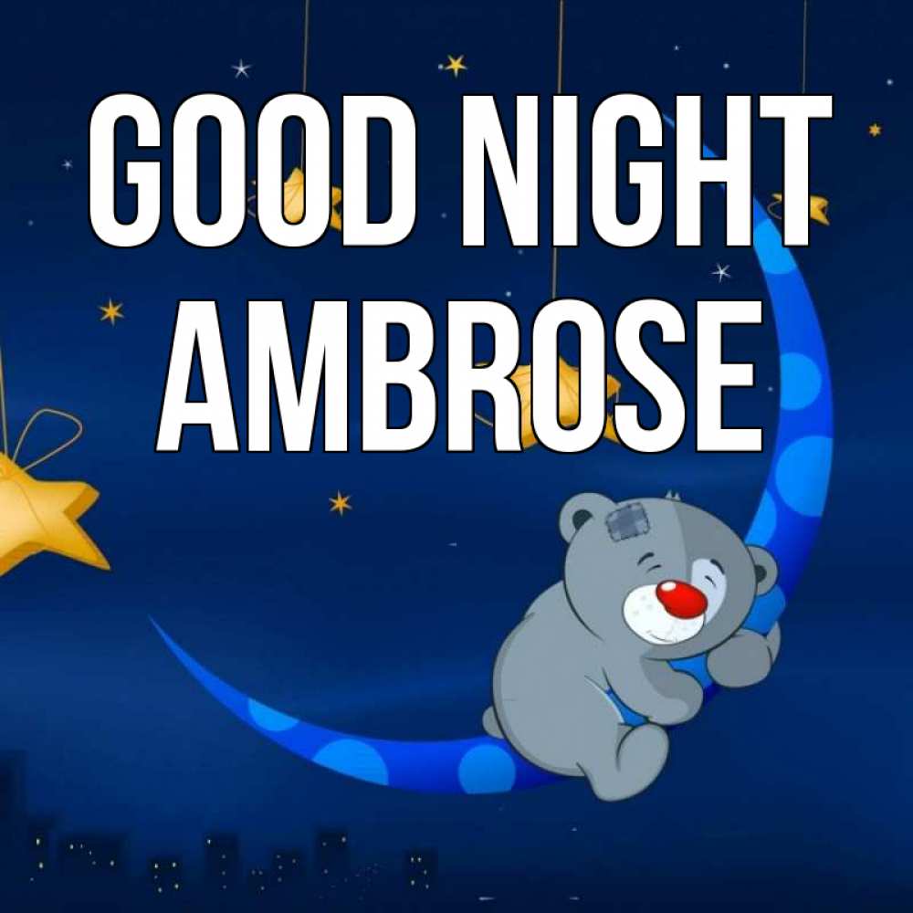 Greetings card с именем, Ambrose Good night над городом Greetings with text for free download 