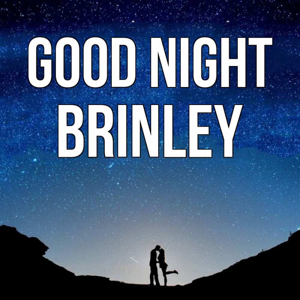 Greetings card с именем, Brinley Good night звездное небо и люди Greetings with text for free download 