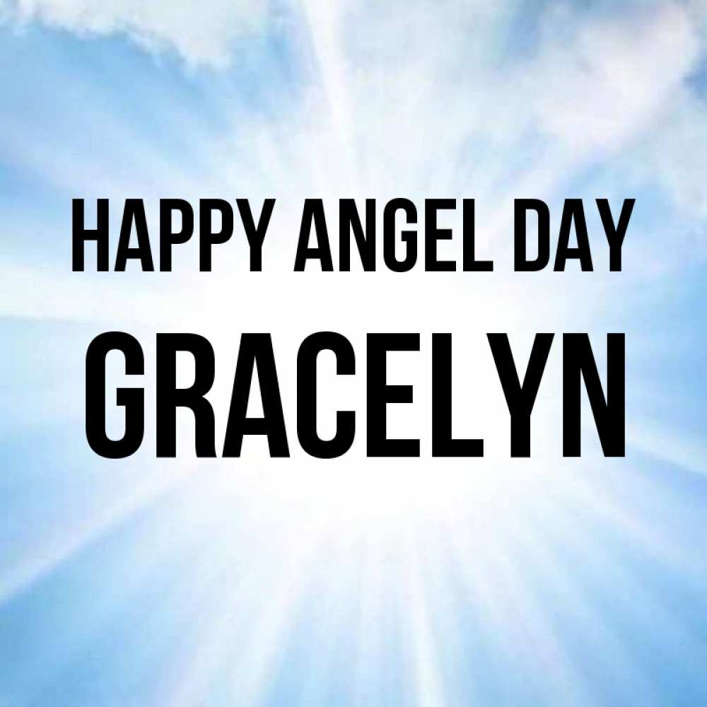Greetings card с именем, Gracelyn happy angel day свет небесный Greetings with text for free download 