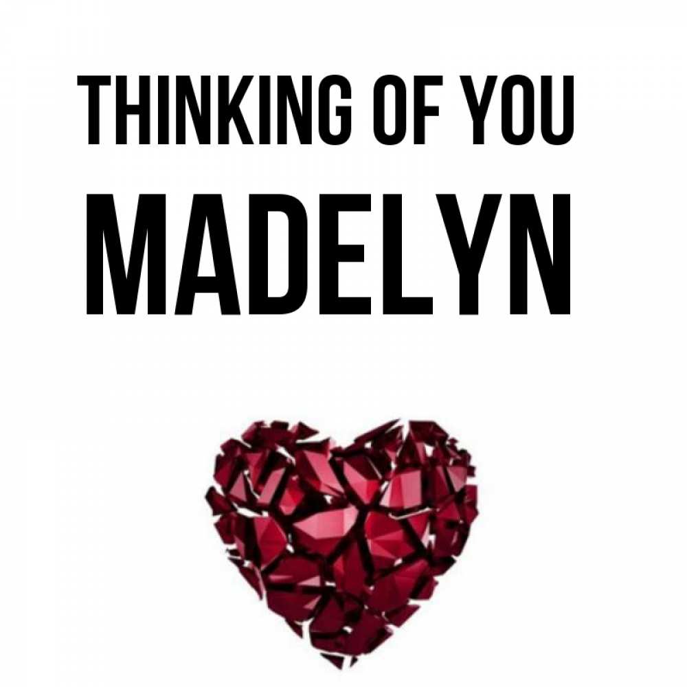 Greetings card с именем, Madelyn Thinking of you рубиновое 1 Greetings with text for free download 