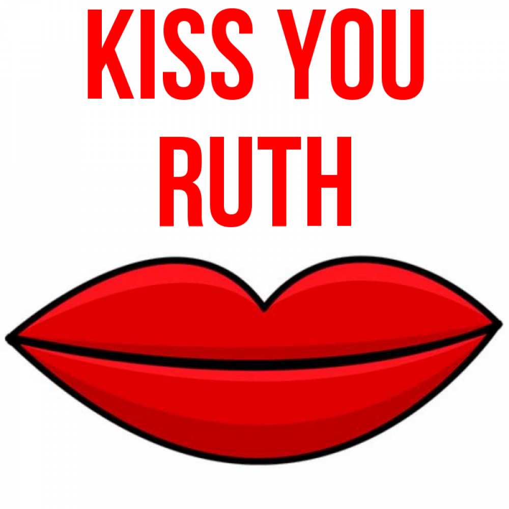 Greetings card с именем, Ruth Kiss you губы векторные Greetings with text for free download 