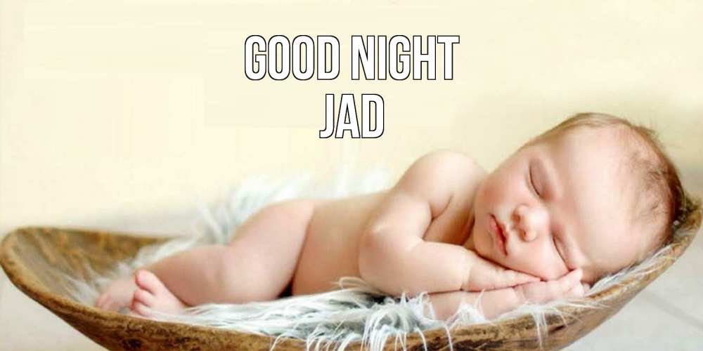 Greetings card с именем, Jad Good night малыш желает сладких снов Greetings with text for free download 