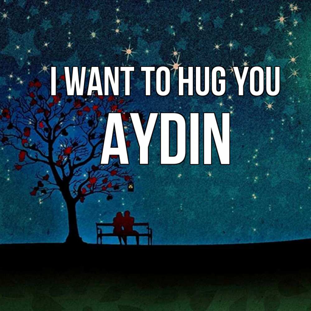 Greetings card с именем, Aydin I want to hug you много звезд Greetings with text for free download 