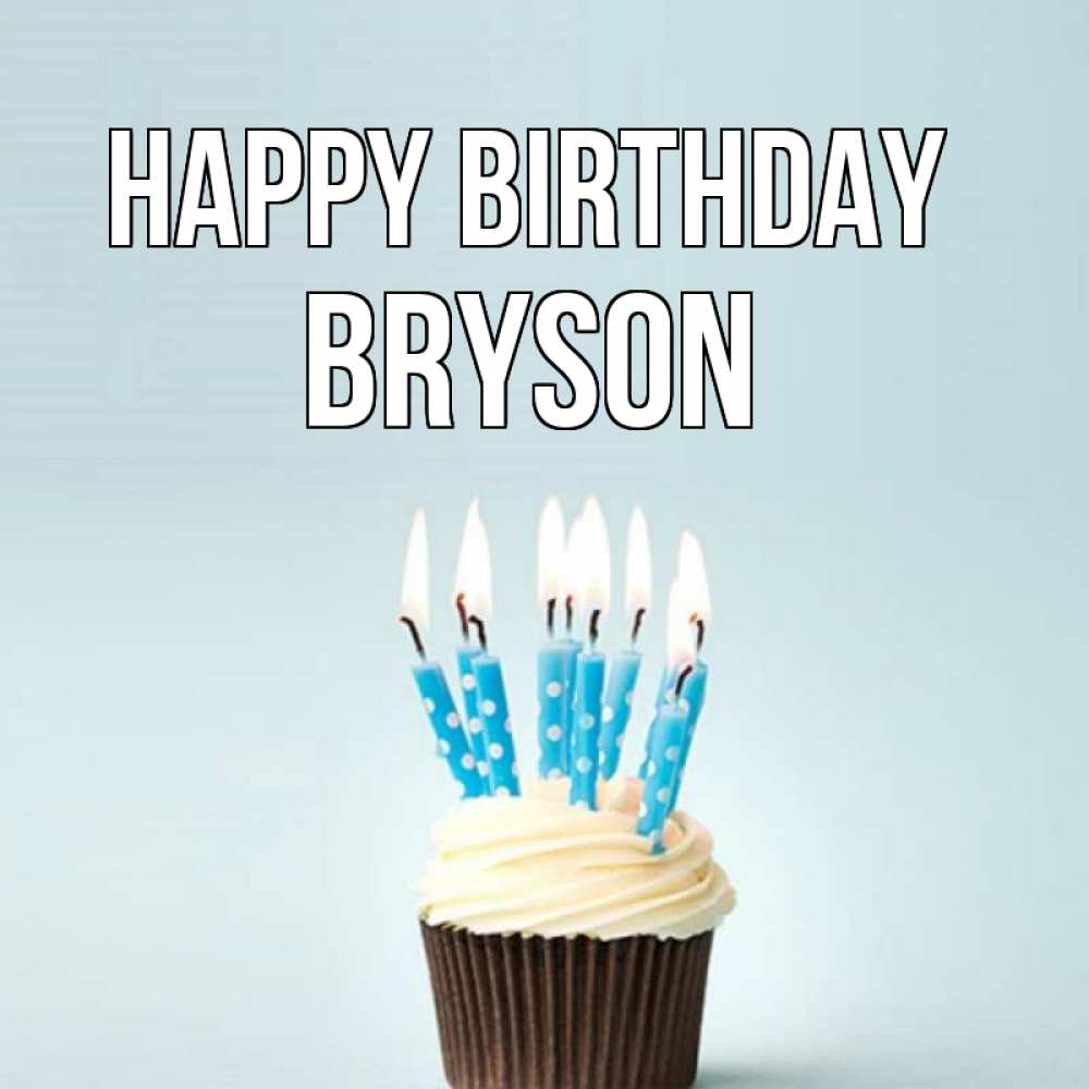 Greetings card с именем, Bryson Happy Birthday вкусное Greetings with text for free download 