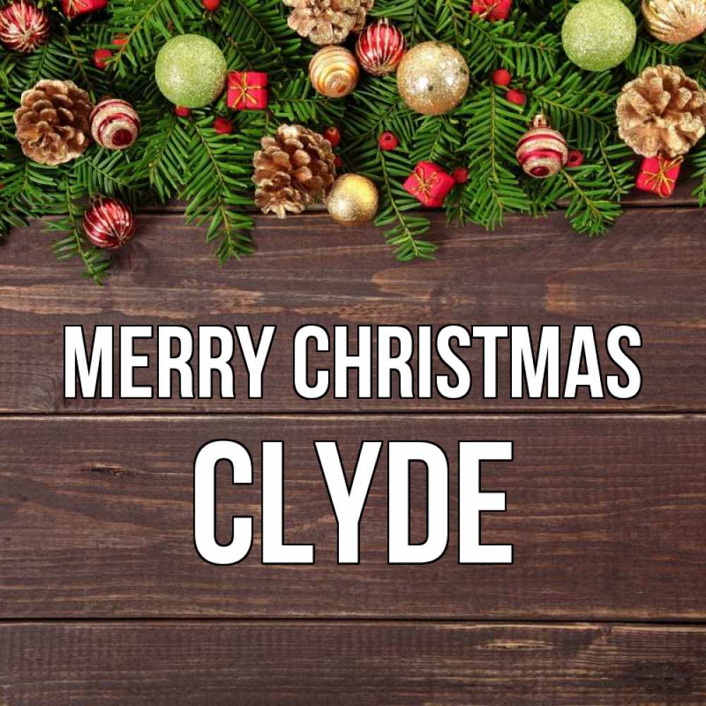 Greetings card с именем, Clyde Merry Christmas с рождеством Greetings with text for free download 