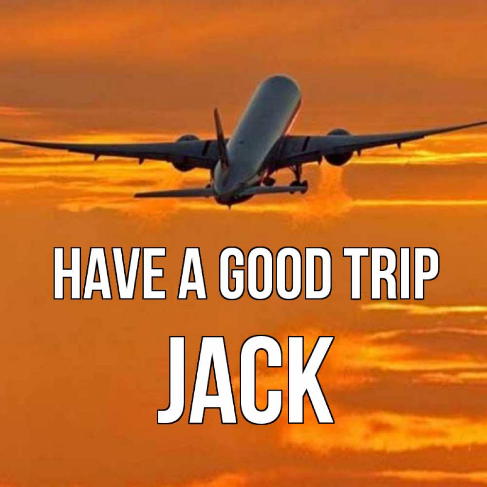 Greetings card с именем, Jack Have a good trip оранжевое небо Greetings with text for free download 