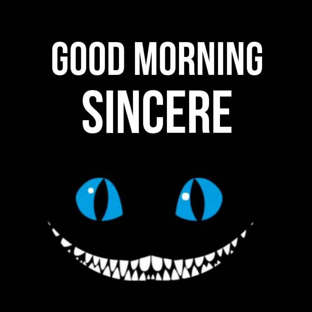 Greetings card с именем, Sincere Good morning голубые глаза и зубки Greetings with text for free download 