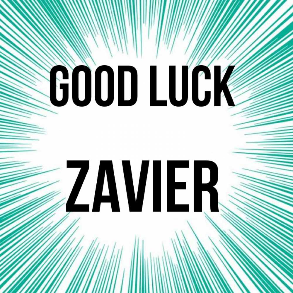 Greetings card с именем, Zavier Good luck на удачу Greetings with text for free download 