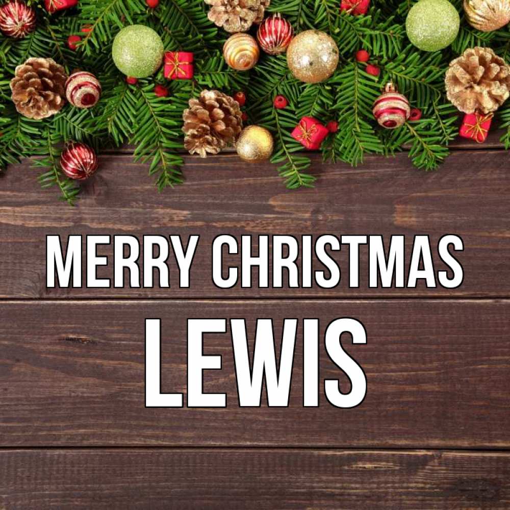 Greetings card с именем, Lewis Merry Christmas с рождеством Greetings with text for free download 
