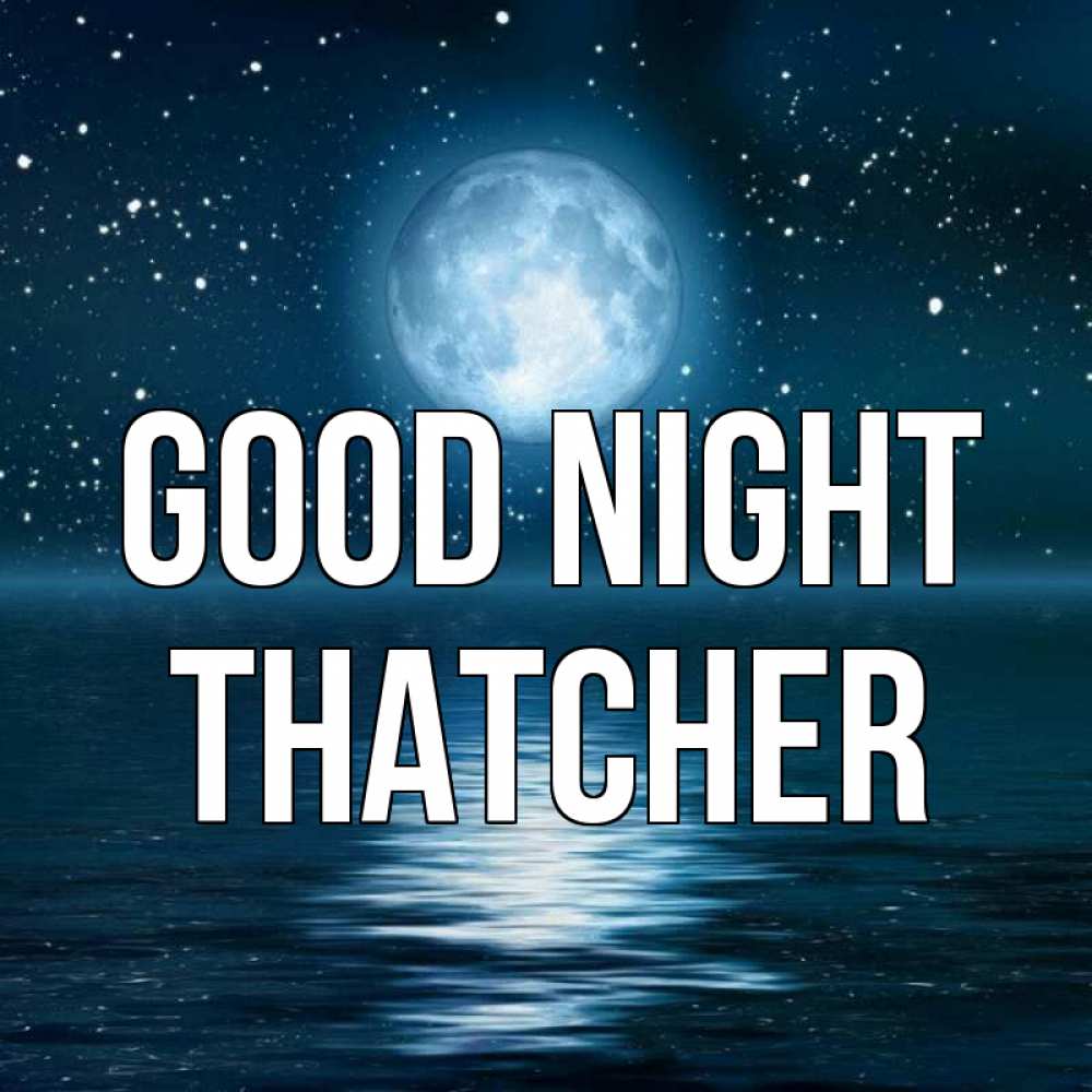 Greetings card с именем, Thatcher Good night звезды Greetings with text for free download 