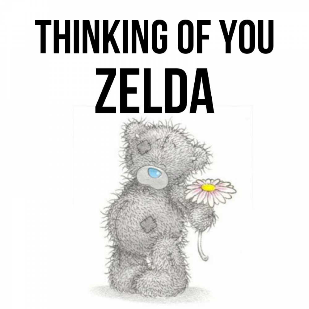Greetings card с именем, Zelda Thinking of you мысли только о тебе Greetings with text for free download 