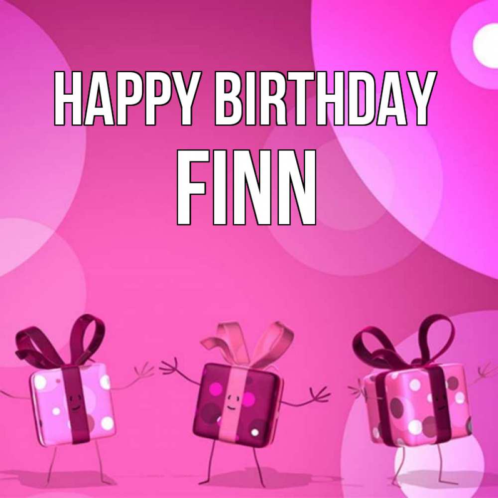 Greetings card с именем, Finn Happy Birthday подарки с ножкам Greetings with text for free download 