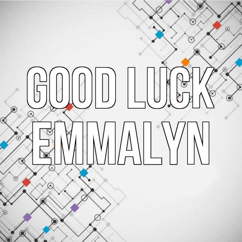 Greetings card с именем, Emmalyn Good luck на удач Greetings with text for free download 