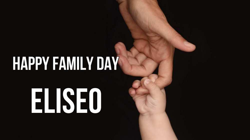 Greetings card с именем, Eliseo happy family day с днем семьи Greetings with text for free download 