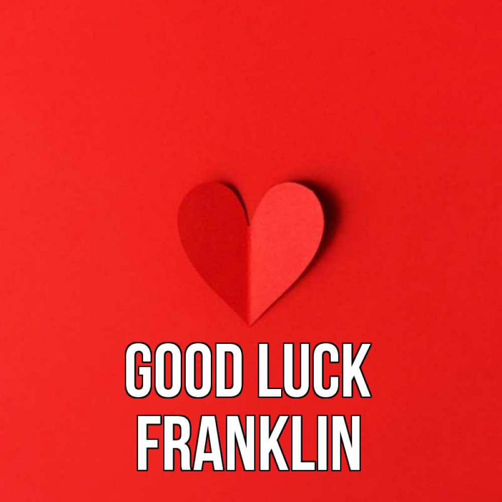 Greetings card с именем, Franklin Good luck пусть повезет для любимых 1 Greetings with text for free download 