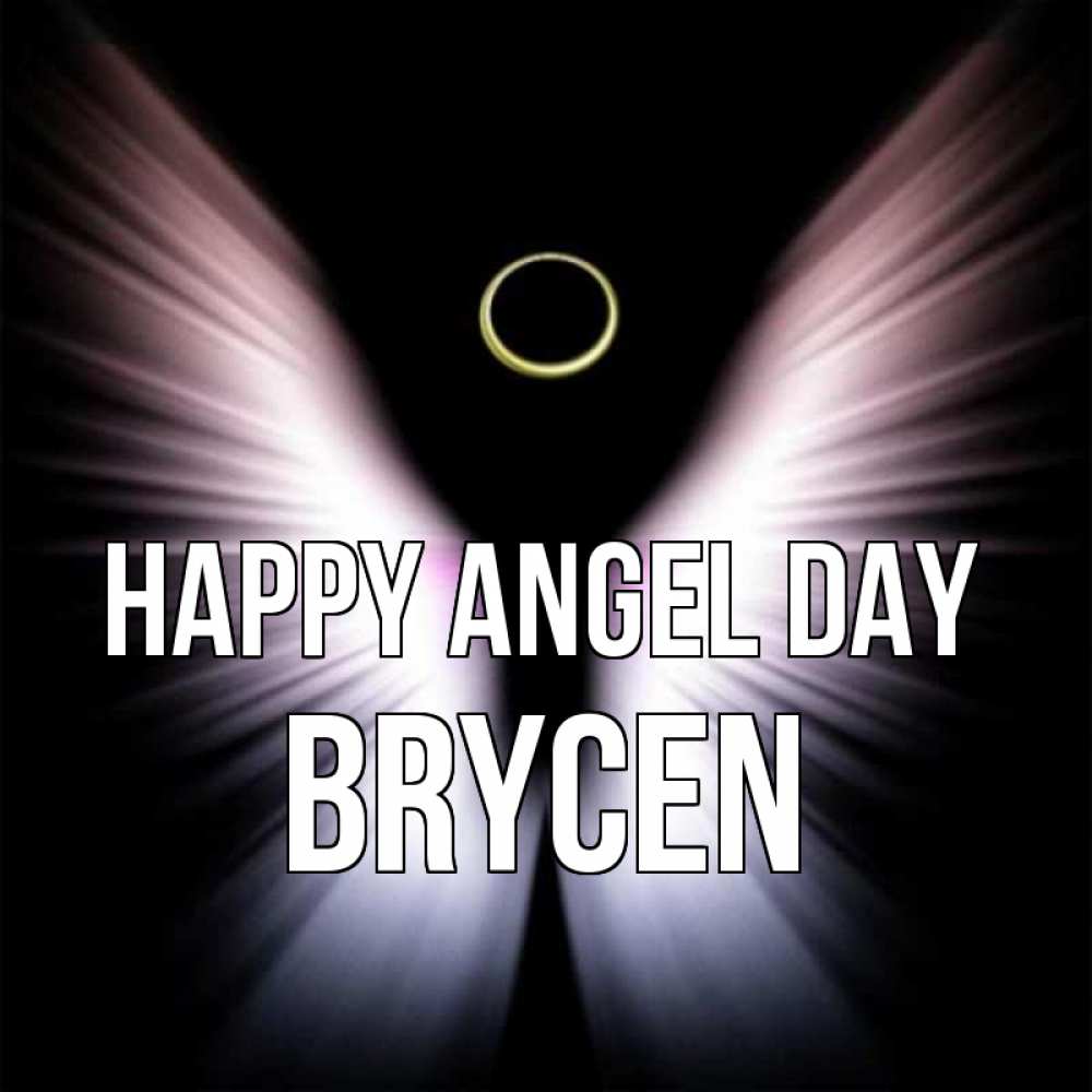 Greetings card с именем, Brycen happy angel day ангел из света Greetings with text for free download 