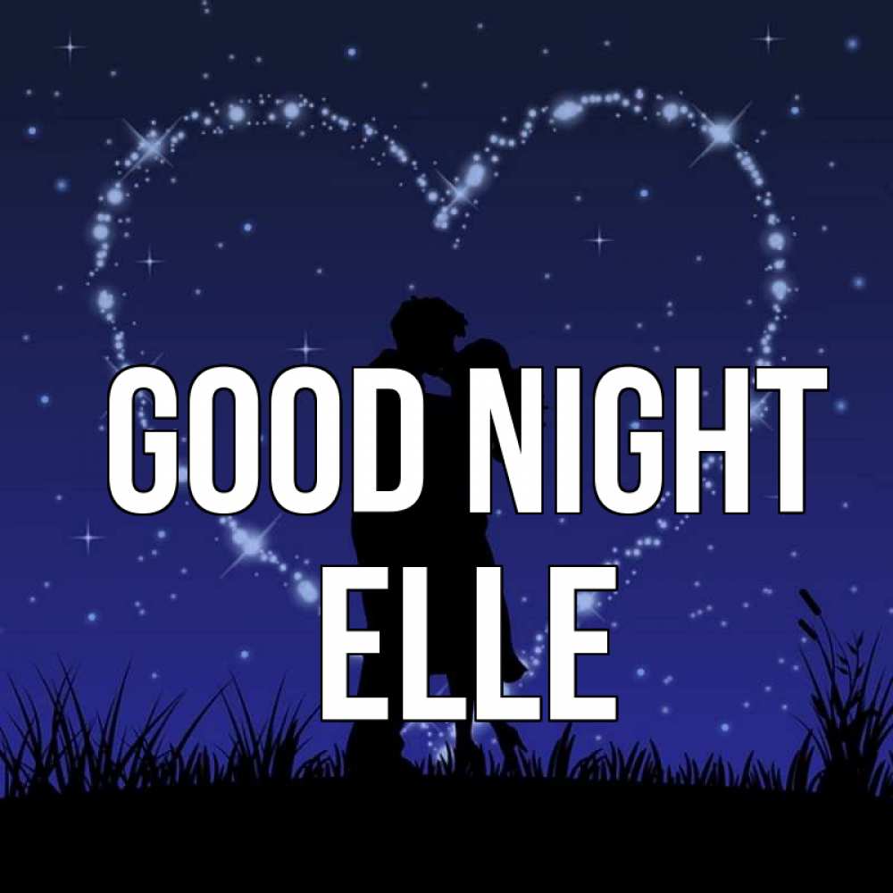 Greetings card с именем, Elle Good night сладких снов Greetings with text for free download 