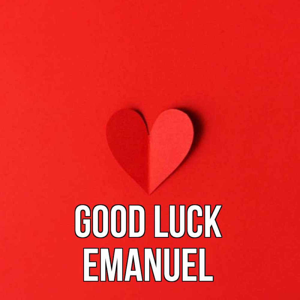 Greetings card с именем, Emanuel Good luck пусть повезет для любимых 1 Greetings with text for free download 