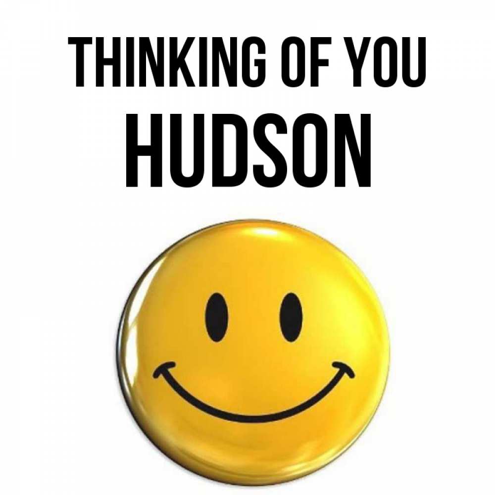 Greetings card с именем, Hudson Thinking of you создать открытку с подписью своими руками Greetings with text for free download 
