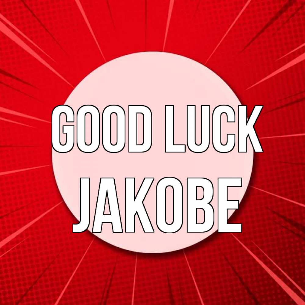 Greetings card с именем, Jakobe Good luck розовая кнопка Greetings with text for free download 