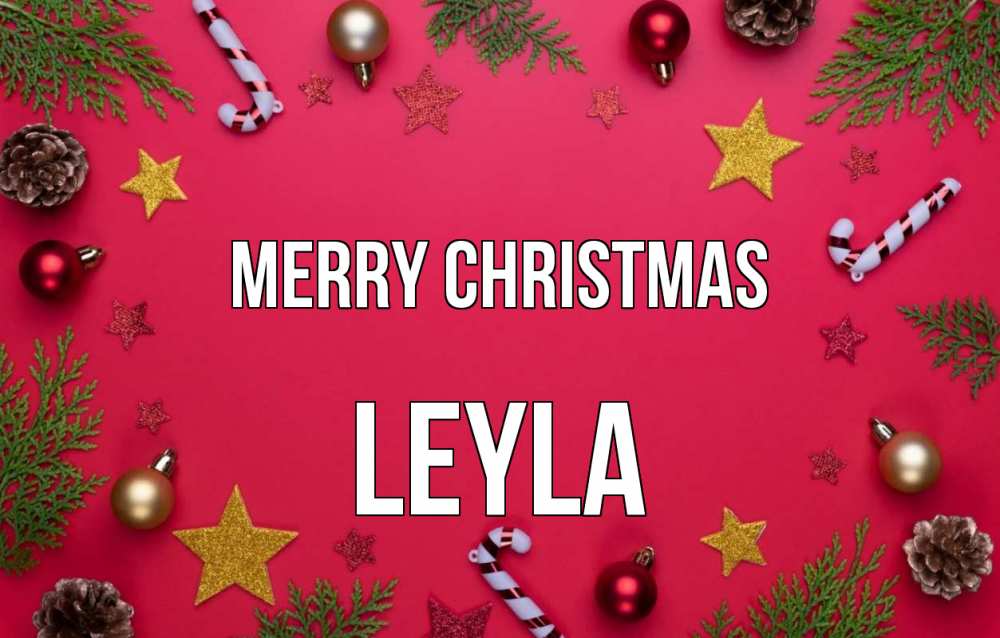 Greetings card с именем, Leyla Merry Christmas с рождеством Greetings with text for free download 