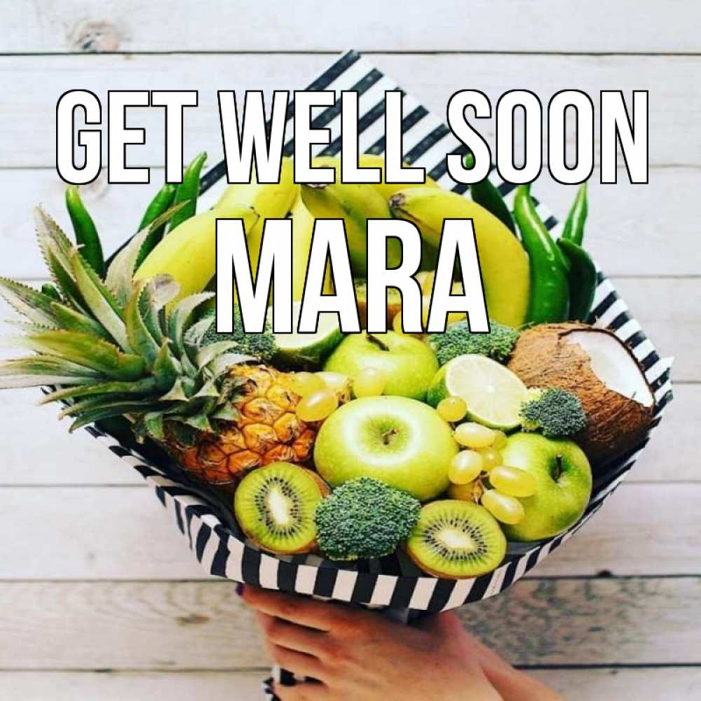 Greetings card с именем, Mara Get well soon киви ананас кокос и бананы Greetings with text for free download 