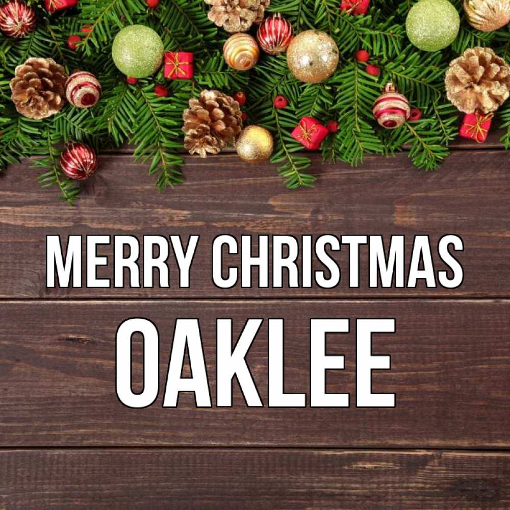 Greetings card с именем, Oaklee Merry Christmas с рождеством Greetings with text for free download 