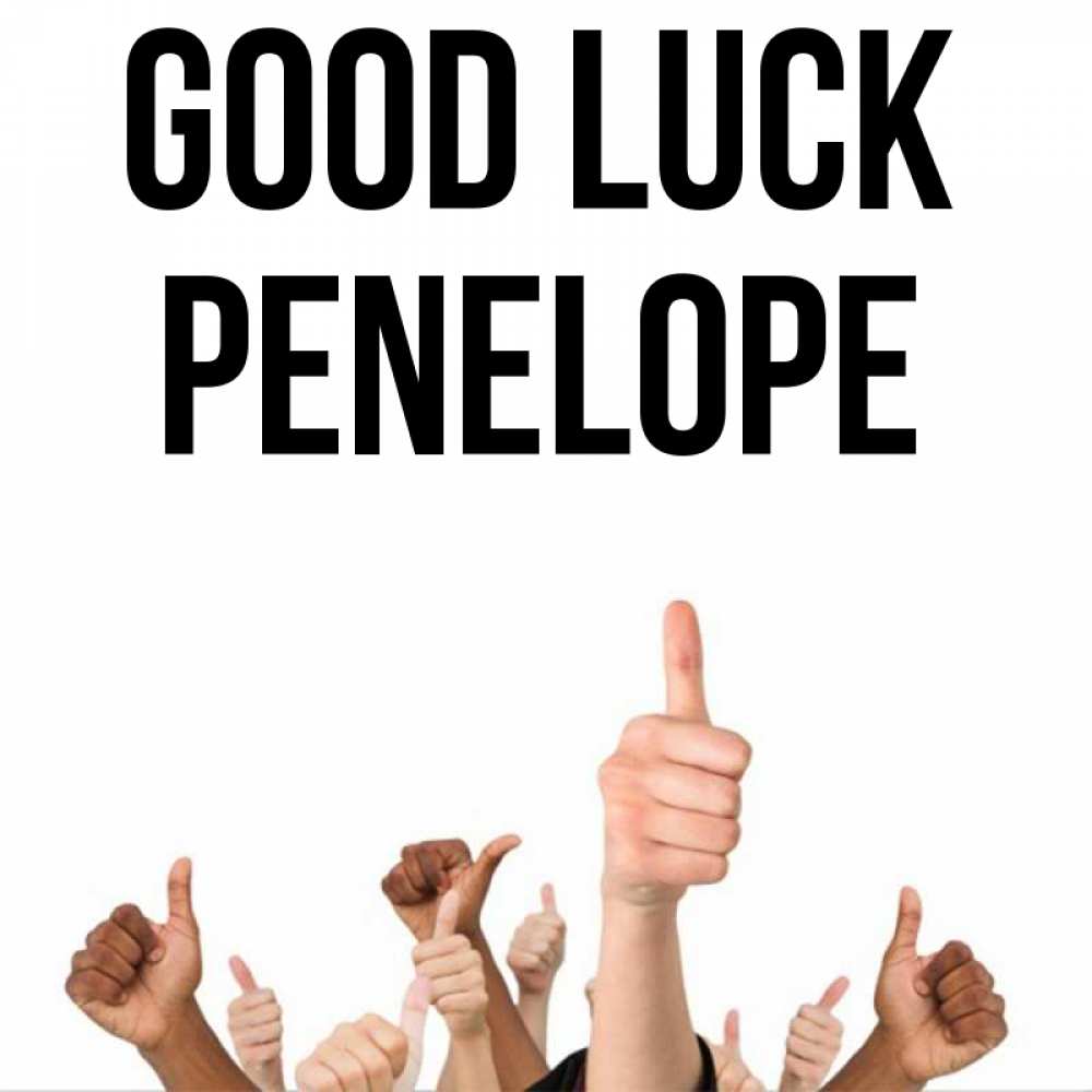 Greetings card с именем, Penelope Good luck молодцом Greetings with text for free download 