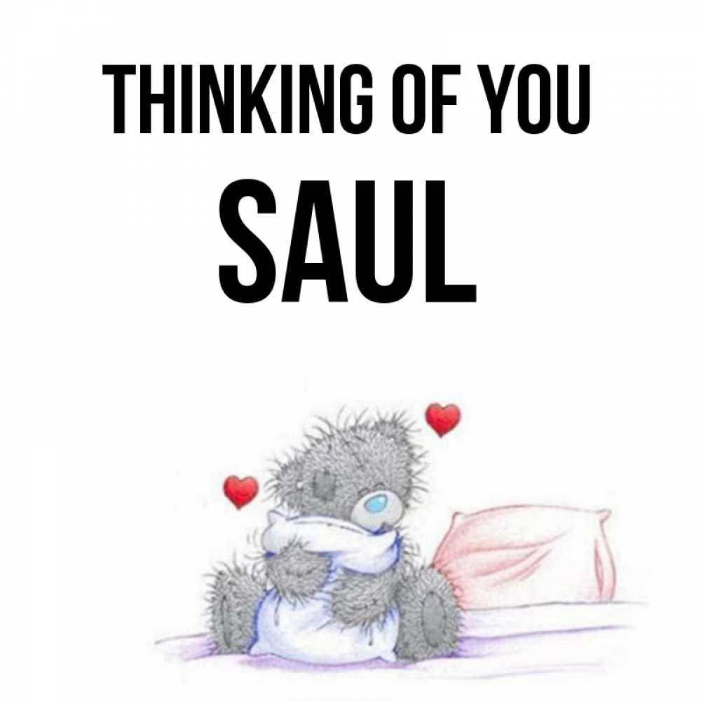 Greetings card с именем, Saul Thinking of you мишка на кровати Greetings with text for free download 