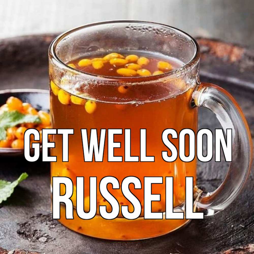 Greetings card с именем, Russell Get well soon лекарство от простуды Greetings with text for free download 