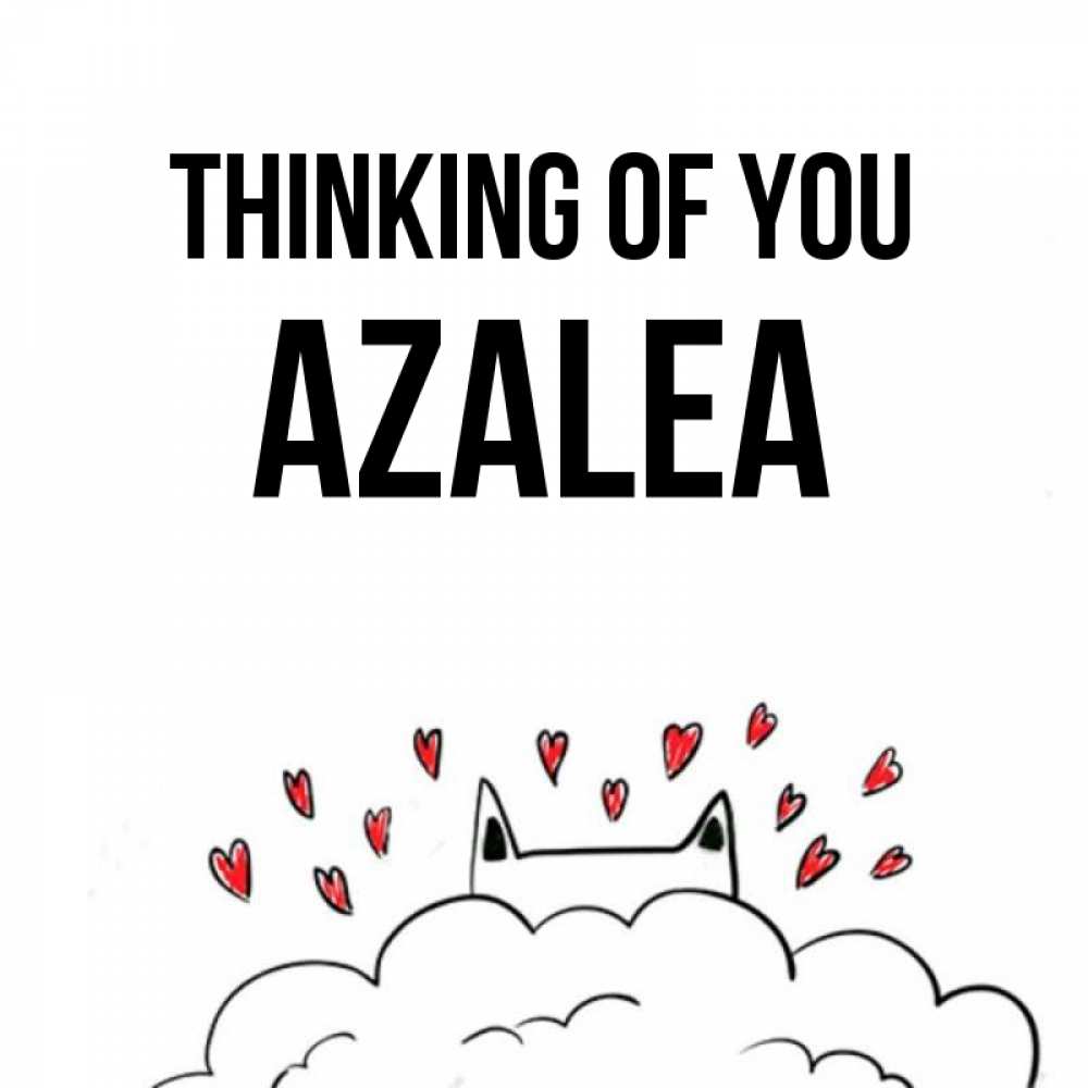 Greetings card с именем, Azalea Thinking of you кот за облаком Greetings with text for free download 