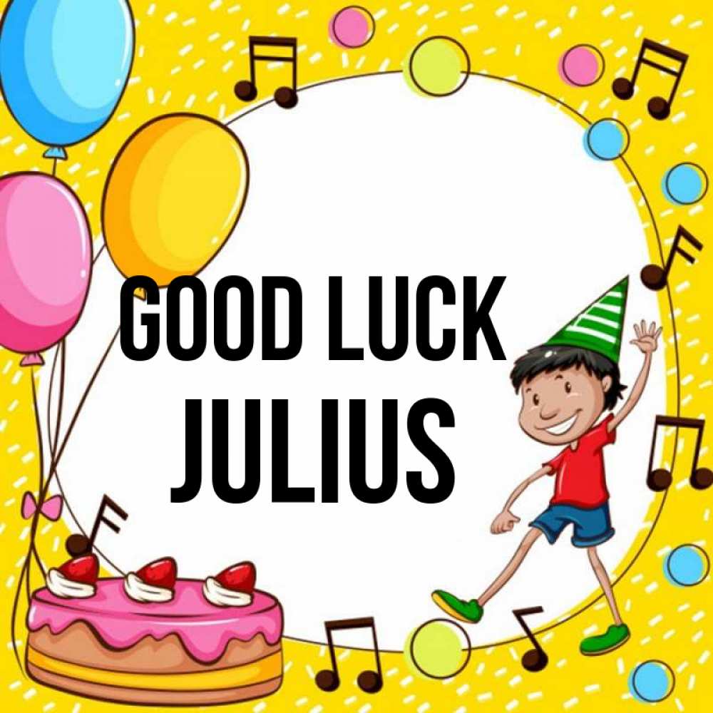 Greetings card с именем, Julius Good luck открытка 1 Greetings with text for free download 