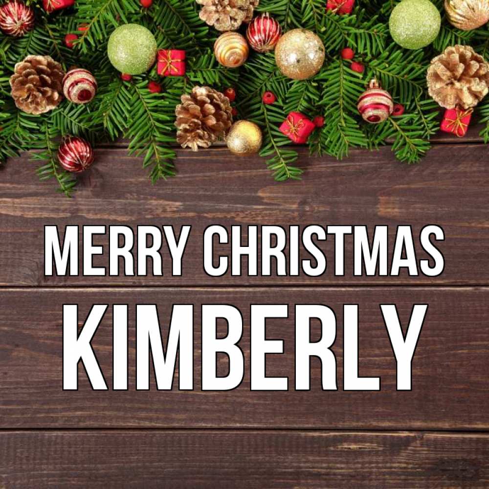 Greetings card с именем, Kimberly Merry Christmas с рождеством Greetings with text for free download 