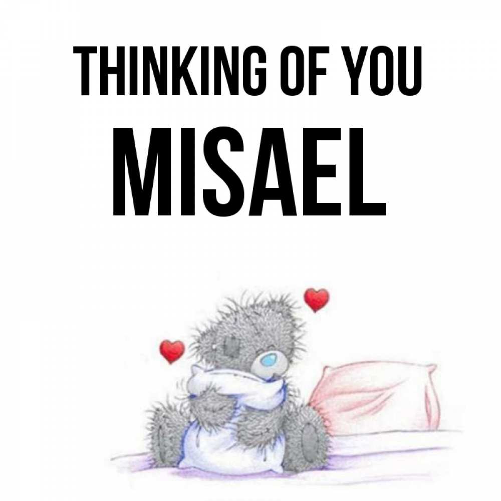 Greetings card с именем, Misael Thinking of you мишка на кровати Greetings with text for free download 