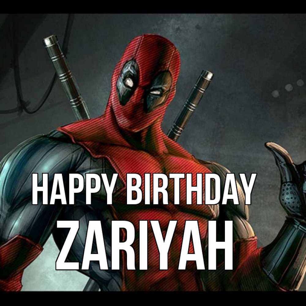Greetings card с именем, Zariyah Happy Birthday марвел супергерои Greetings with text for free download 