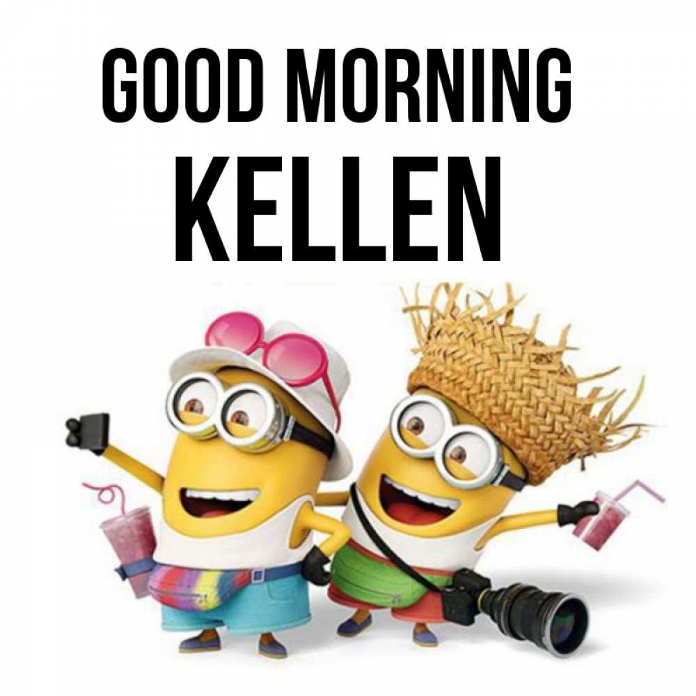 Greetings card с именем, Kellen Good morning карнавал Greetings with text for free download 