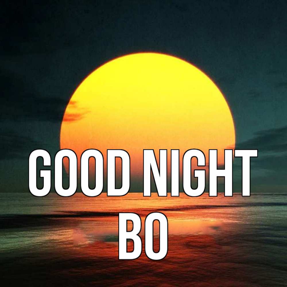 Greetings card с именем, Bo Good night огромный диск солнц Greetings with text for free download 