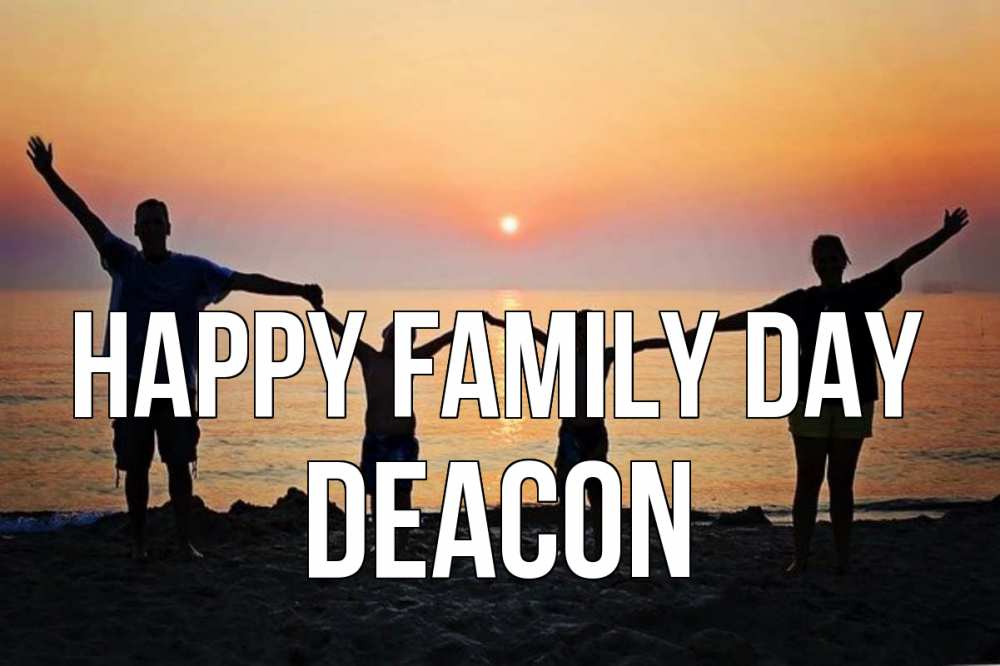 Greetings card с именем, Deacon happy family day мама, папа, дети, дочка,сын, море, пляж, закат Greetings with text for free download 