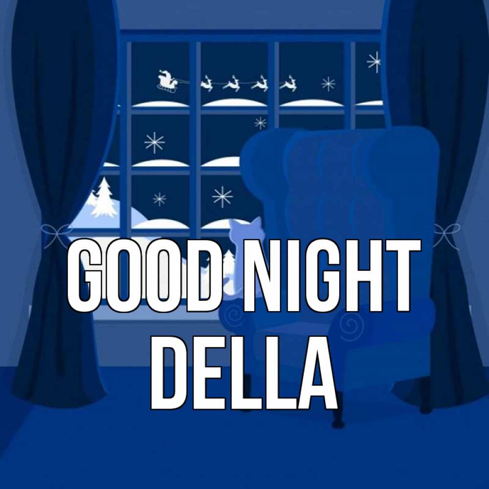 Greetings card с именем, Della Good night зимняя тема Greetings with text for free download 