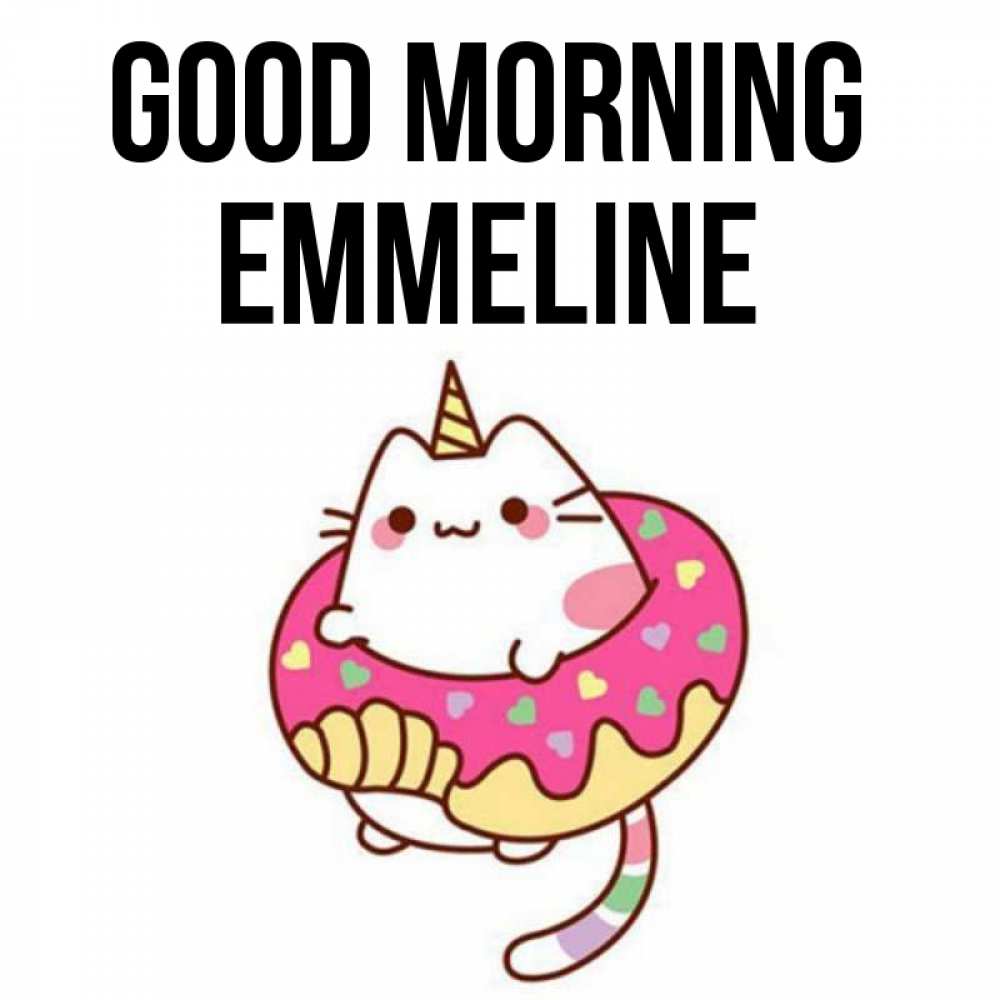 Greetings card с именем, Emmeline Good morning кот в бублике Greetings with text for free download 