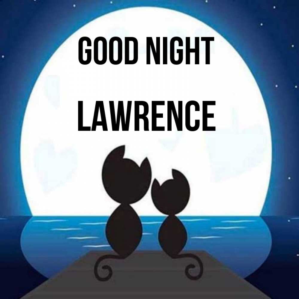 Greetings card с именем, Lawrence Good night луна море мост Greetings with text for free download 