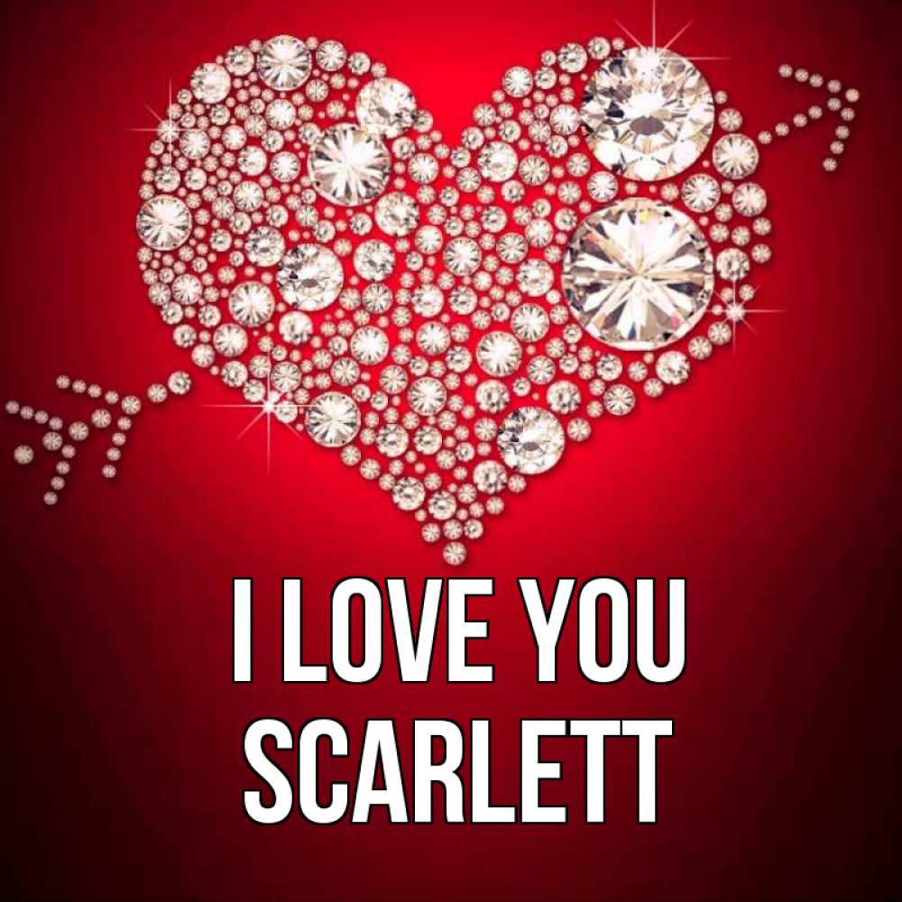 Greetings card с именем, Scarlett I love you стрела купидона Greetings with text for free download 