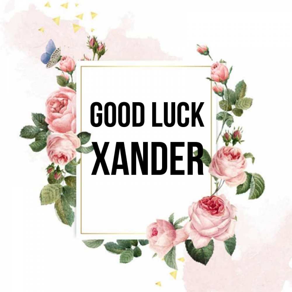 Greetings card с именем, Xander Good luck розовые розы Greetings with text for free download 